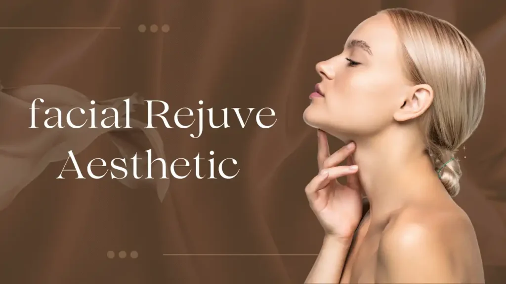 Facial Rejuve Aesthetics Clinic in Dublin